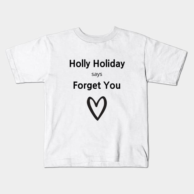 Glee/Holly Kids T-Shirt by Said with wit